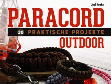 Paracord – 30 praktische Projekte