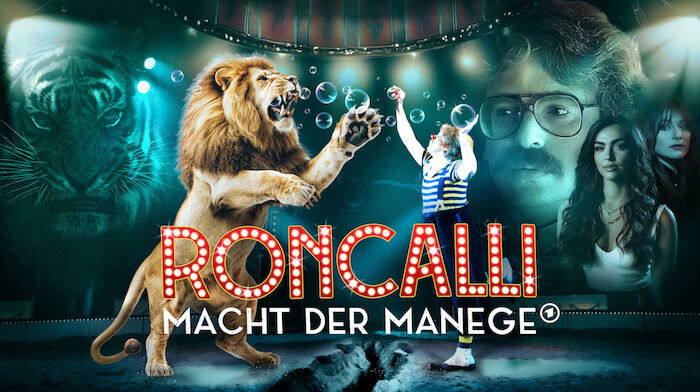 Das Cover zu "Roncalli – Macht der Manege. Bild: Sender / NDR / UFA Documentary / Sierra Foxtrot / Circus Roncalli / Theo O. Krath / Bernd Hermes (Cineteam) / gettyimages (Colin Langford)