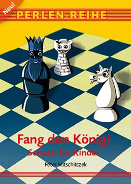Fang den König! - Schach für Kinder