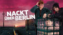 Neue Serie: Nackt über Berlin im Oktober 2023