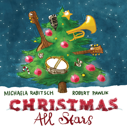 Die Weihnachts-CD: Christmas All Stars von Michaela Rabitsch und Robert Pawlik. Bild: TOAK MUSIC 